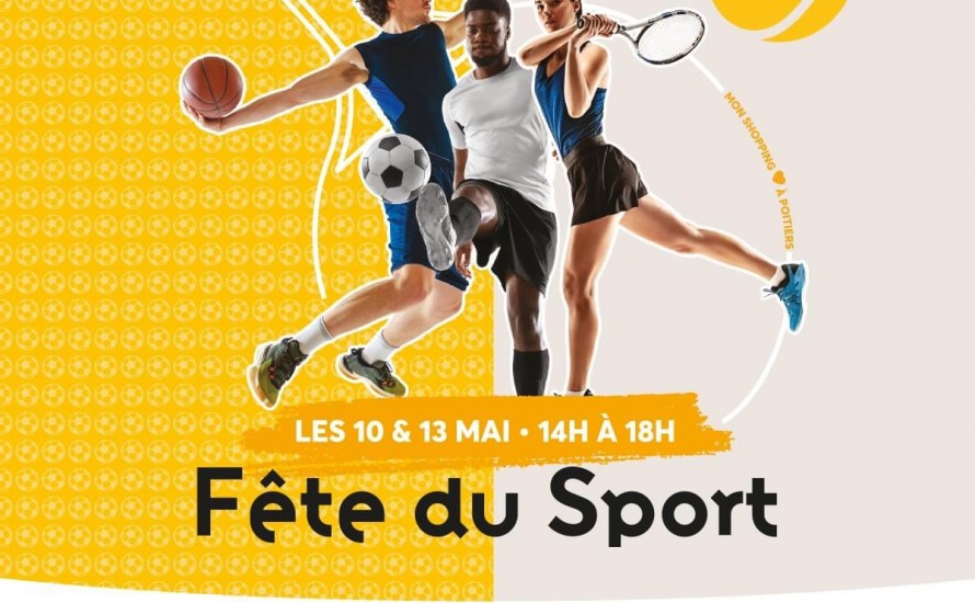 FETE DU SPORT centre commercial aushopping Poitiers Sud 10 ET 13 MAI 2023